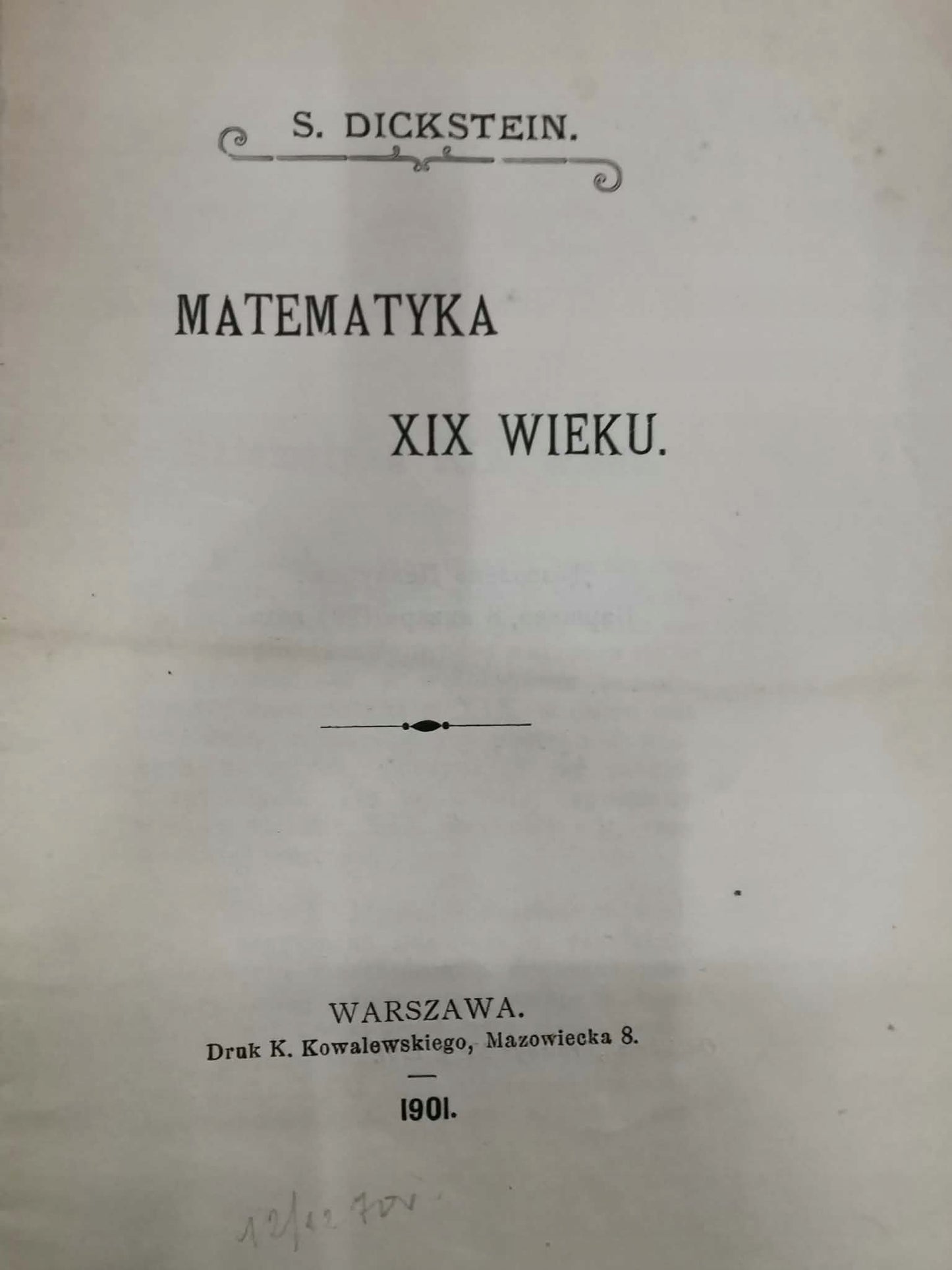 Matematyka XIX wieku, S. Dickstein [1901]