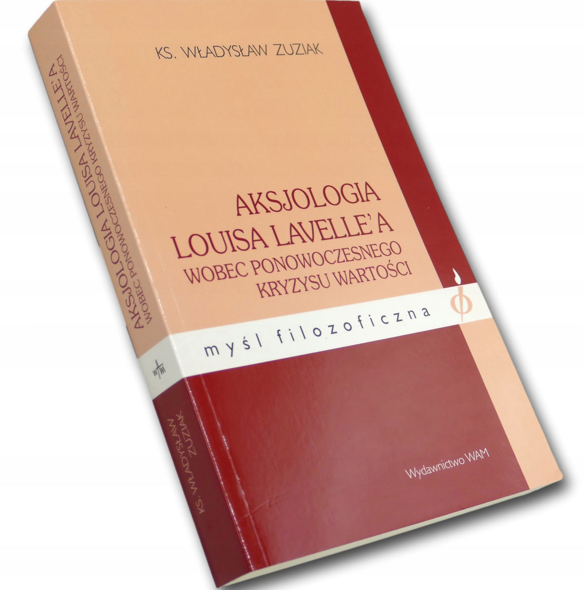 Ks.Władysław Zuziak Aksjologia Louisa Lavelle'a
