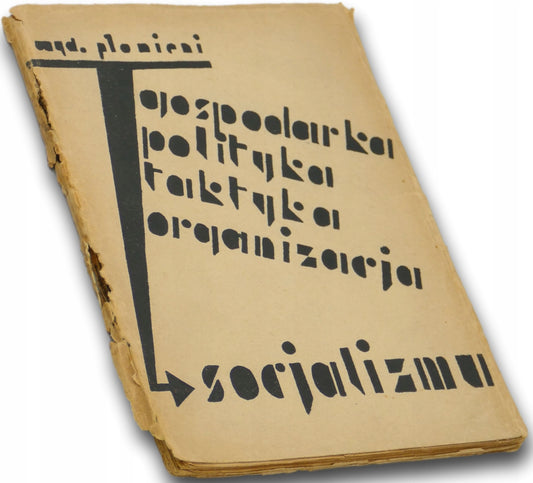 Gospodarka - polityka - taktyka - organizacja socjalizmu [1934 r.]