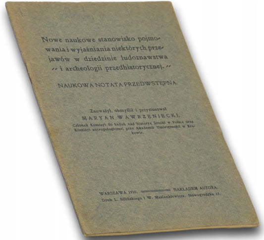 Nowe naukowe stanowisko pojmowania przejawów w dziedzinie ludoznawstwa 1910