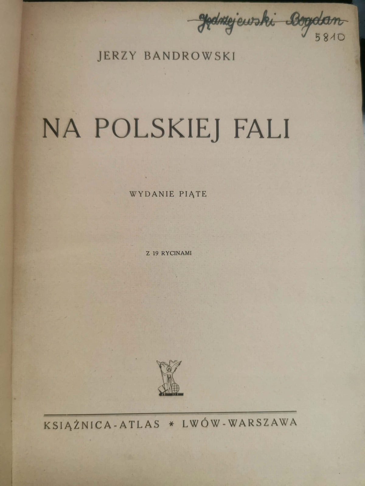 Na polskiej fali, Jerzy Bandrowski [1938]