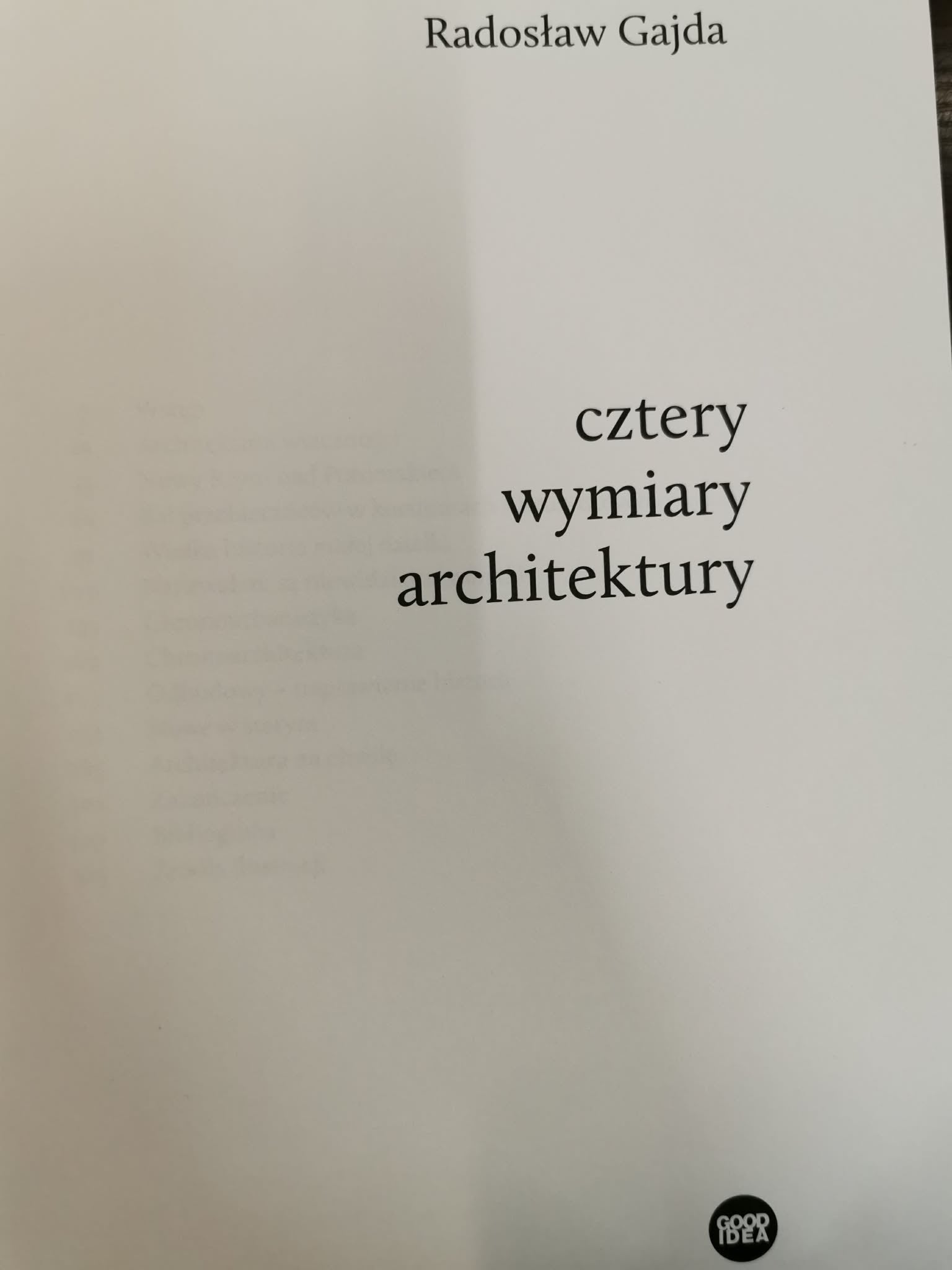 Cztery wymiary architektury, Radosław Gajda