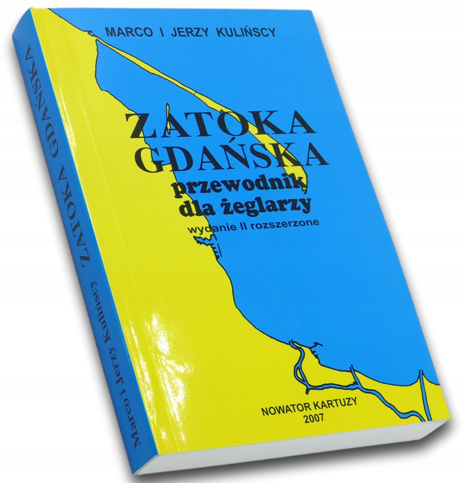 Zatoka Gdańska : przewodnik dla żeglarzy, M. i J. Kulińscy