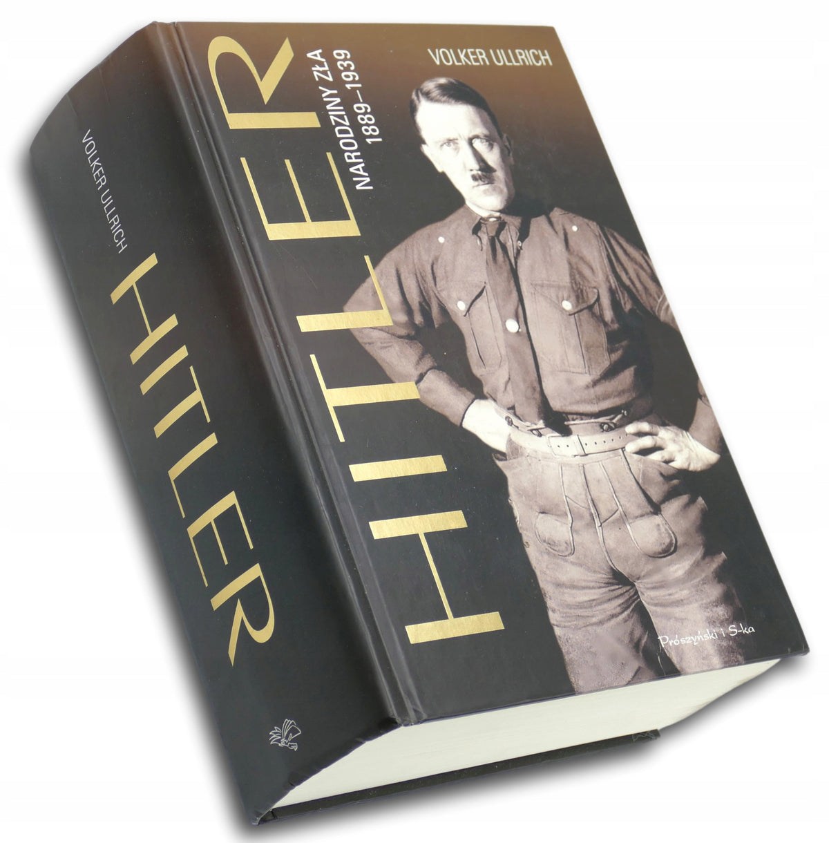 Volker Ullrich Hitler.Narodziny zła 1889-1939