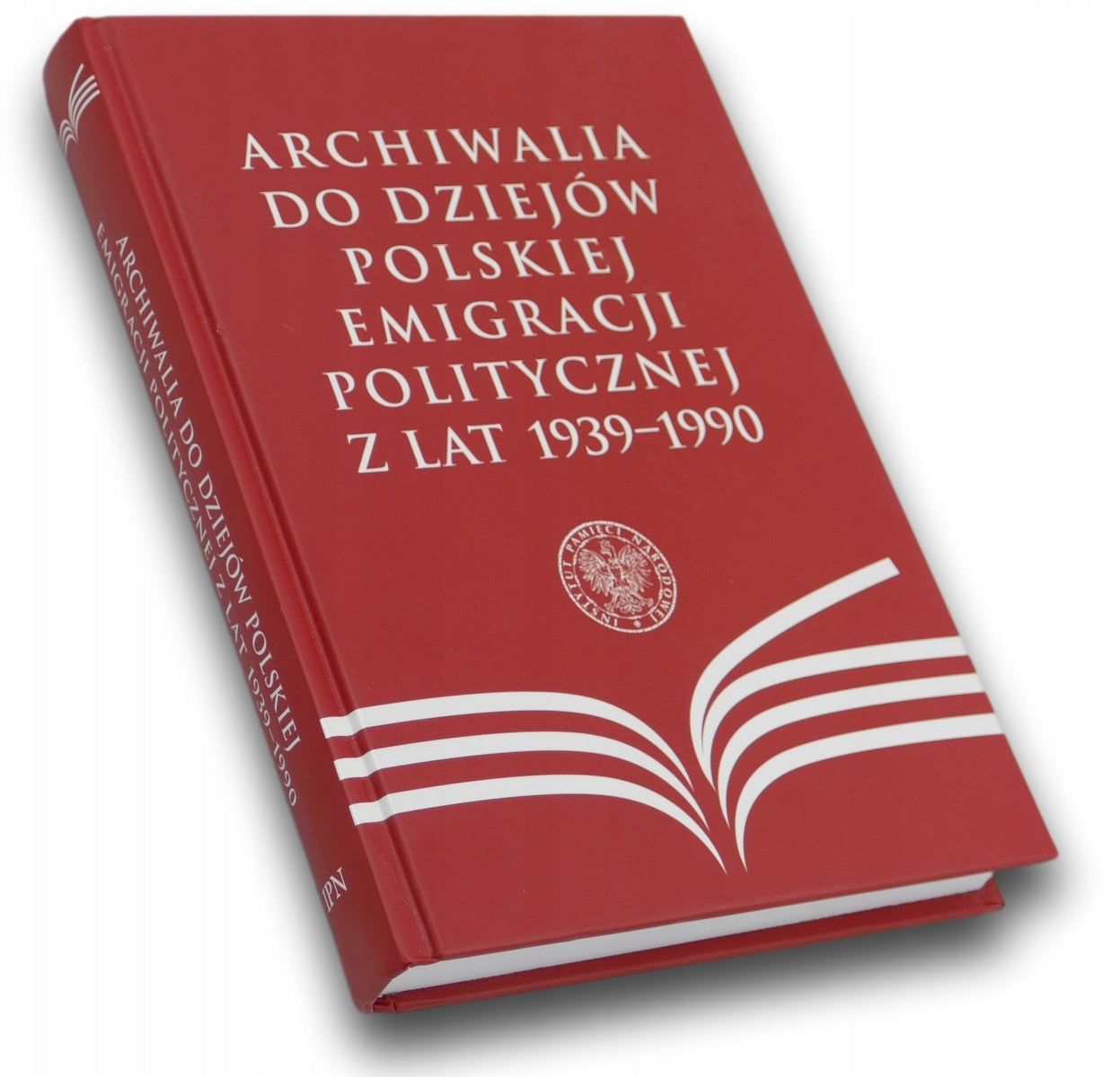 Archiwalia do dziejów polskiej emigracji politycznej z lat 1939-1990
