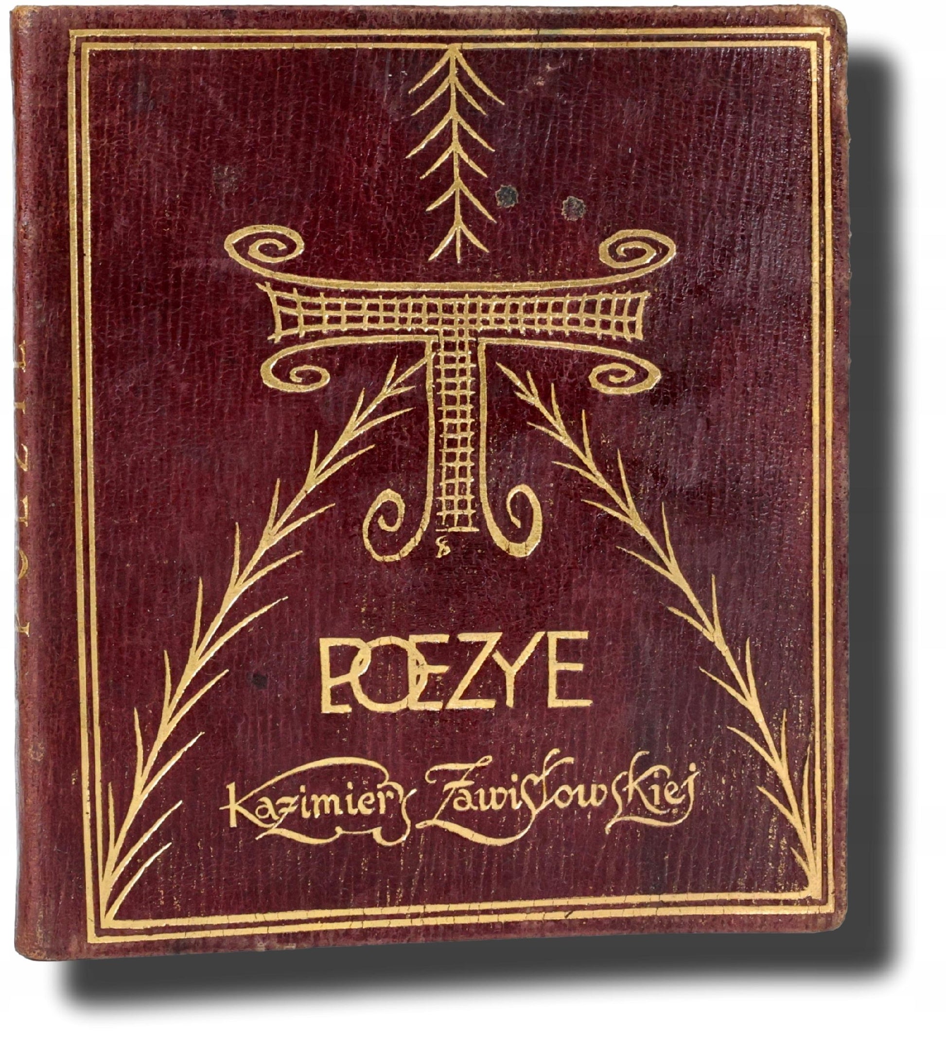 Poezye Kazimiery Zawistowskiej [luksusowy wariant oprawy wydawniczej]
