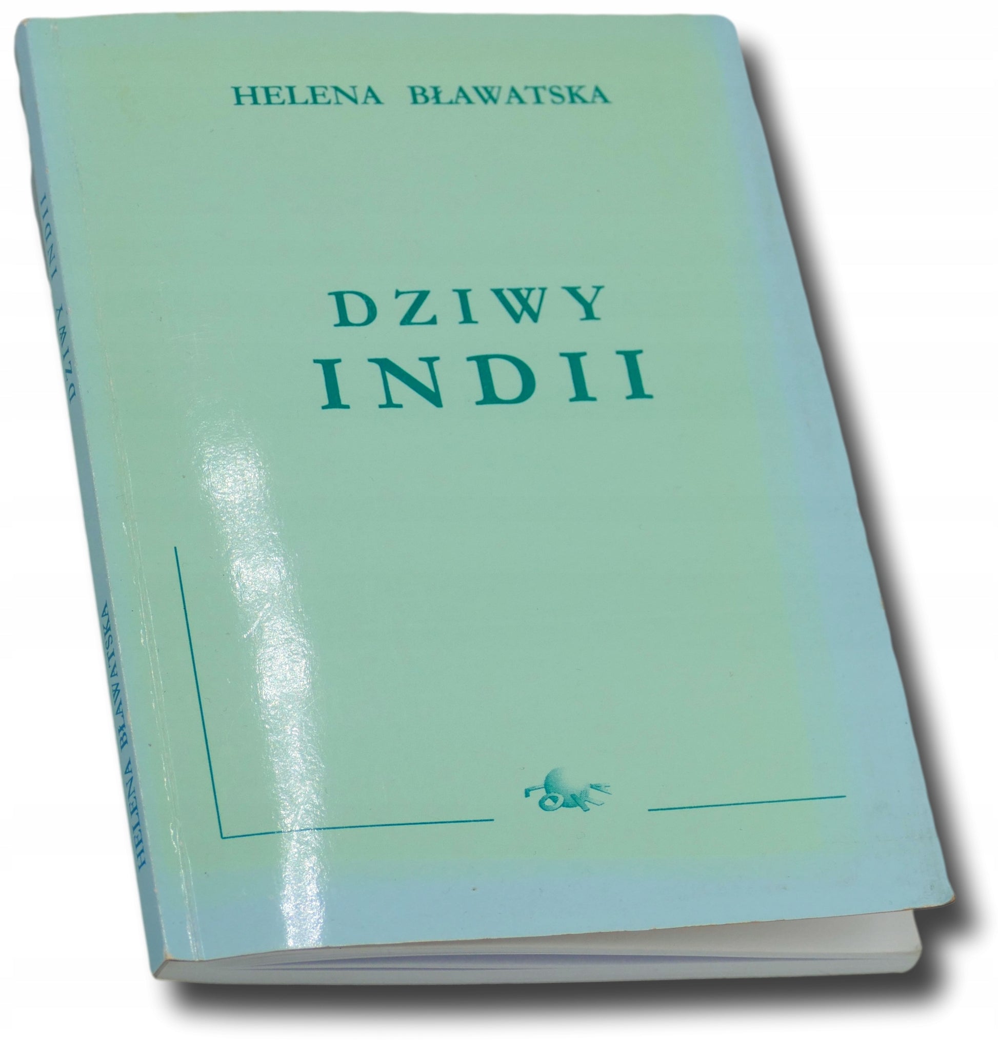 Dziwy Indii - Helena Bławatska