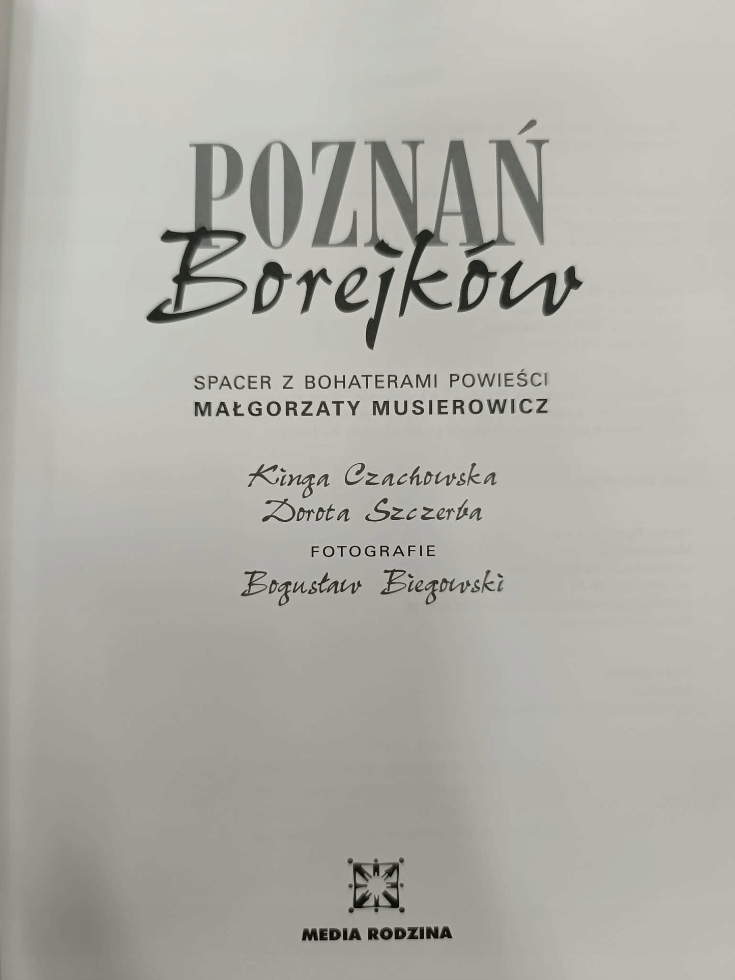 Poznań Borejków, Dorota Szczerba, Kinga Czachowska [Spacer z bohaterami...]