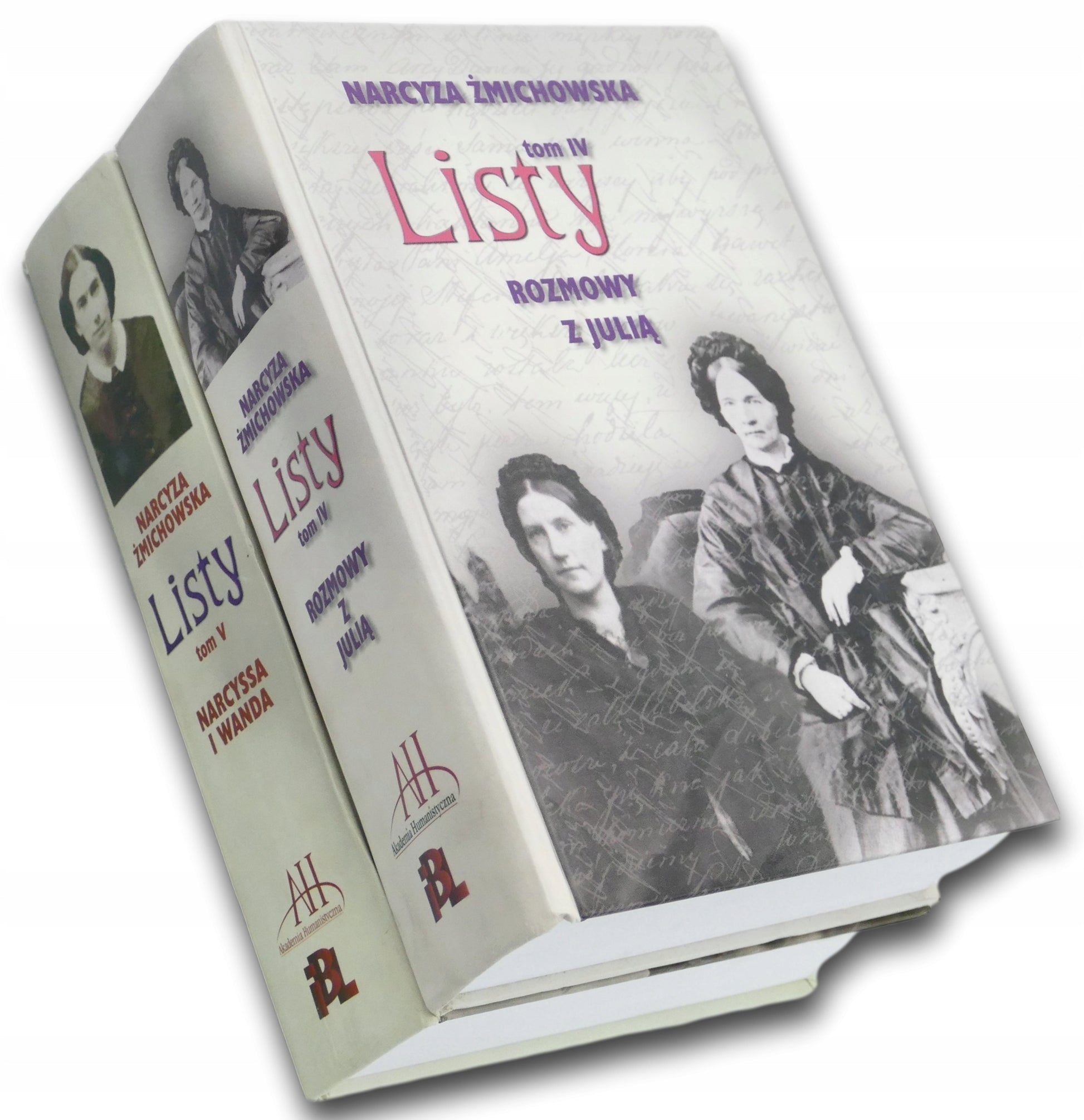 Listy Tom IV Rozmowy z Julią + Tom V Narcyssa i Wanda - Narcyza Żmichowska
