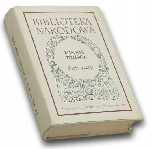 Władysław Syrokomla, Wybór poezji, Biblioteka Narodowa, Nr 54, Seria I
