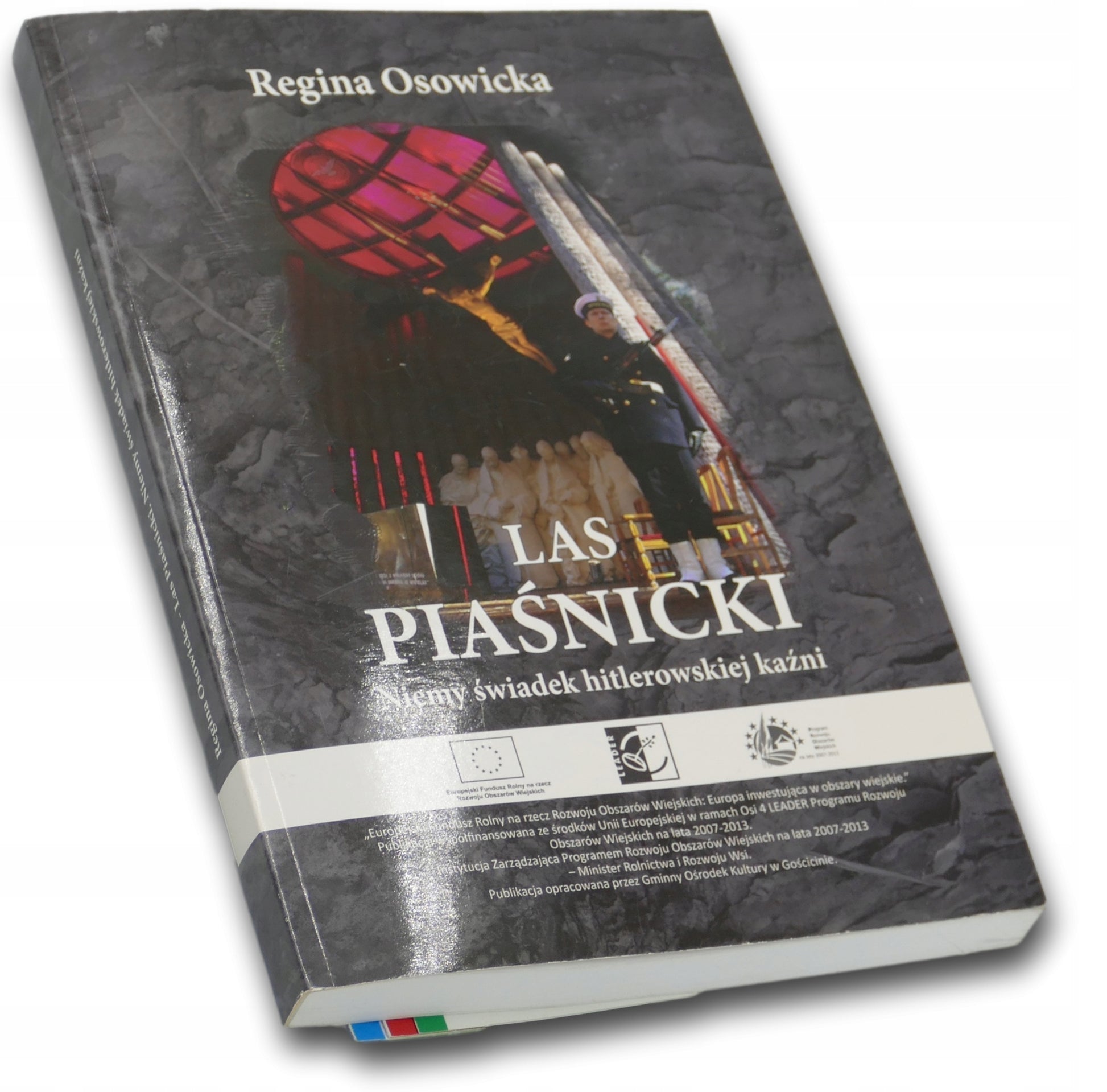 LAS PIAŚNICKI Niemy świadek hitlerowskiej kaźni, Regina Osowicka