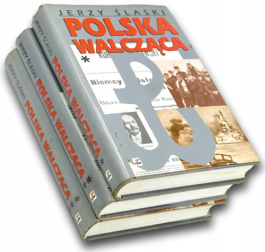 Jerzy Ślaski Polska walcząca [T. 1-3 KOMPLET]