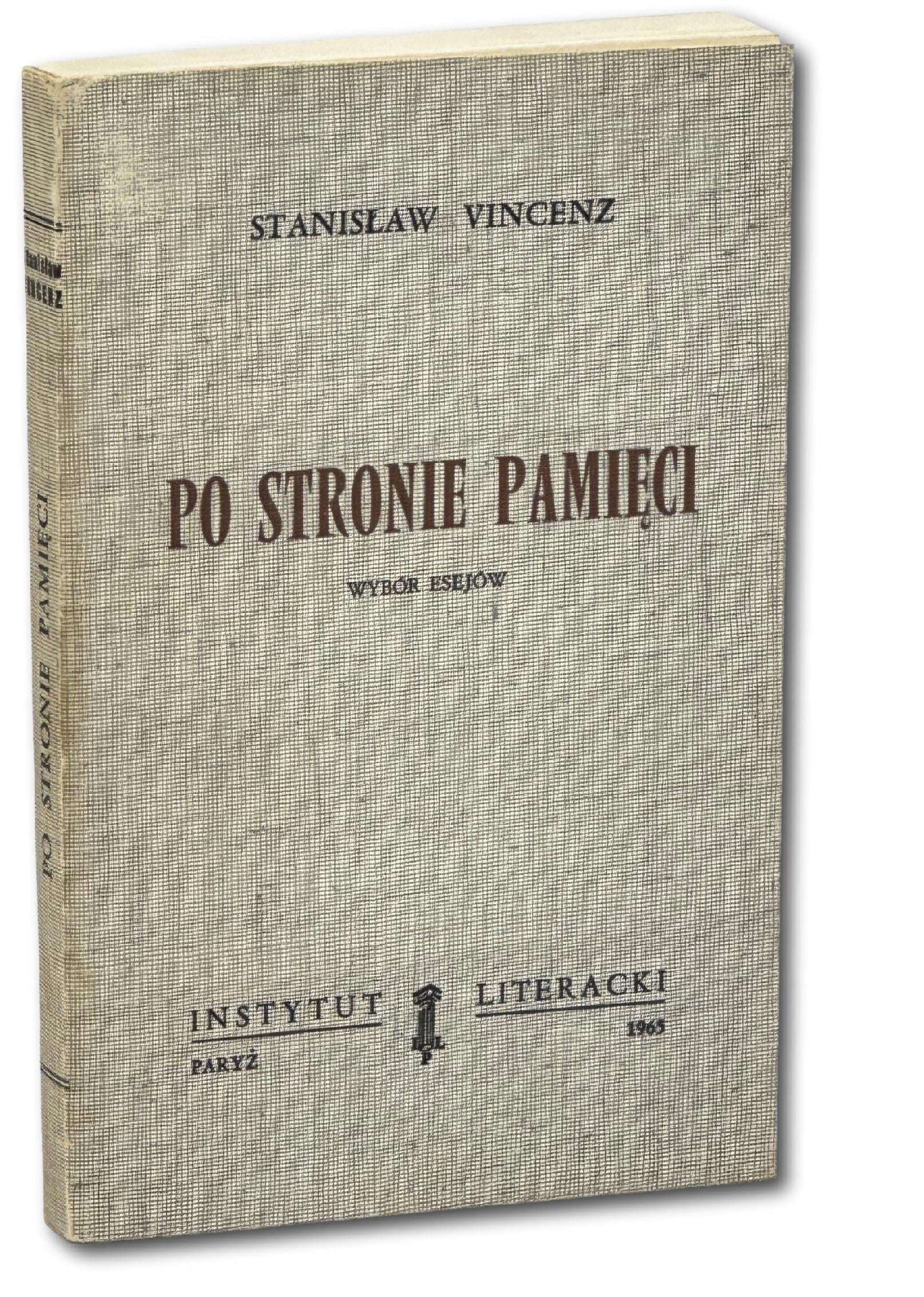 Po stronie pamięci - Stanisław Vincenz [Instytut Literacki 1965]