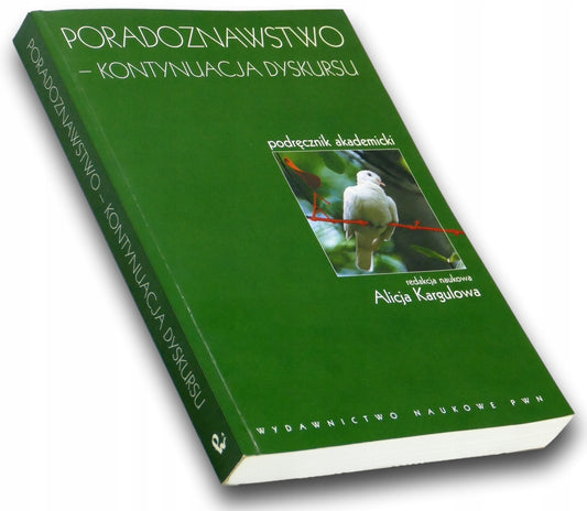 Poradoznawstwo - kontynuacja dyskursu Alicja Kargulowa