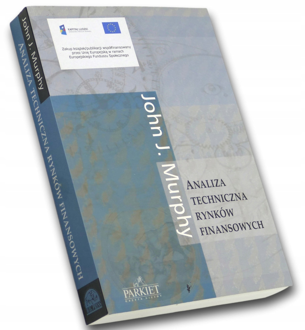 Analiza techniczna rynków finansowych John J. Murphy