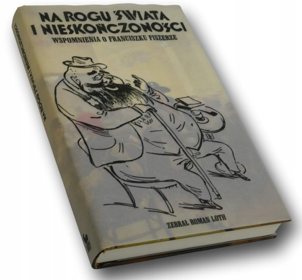 Na rogu świata i nieskończoności Roman Loth