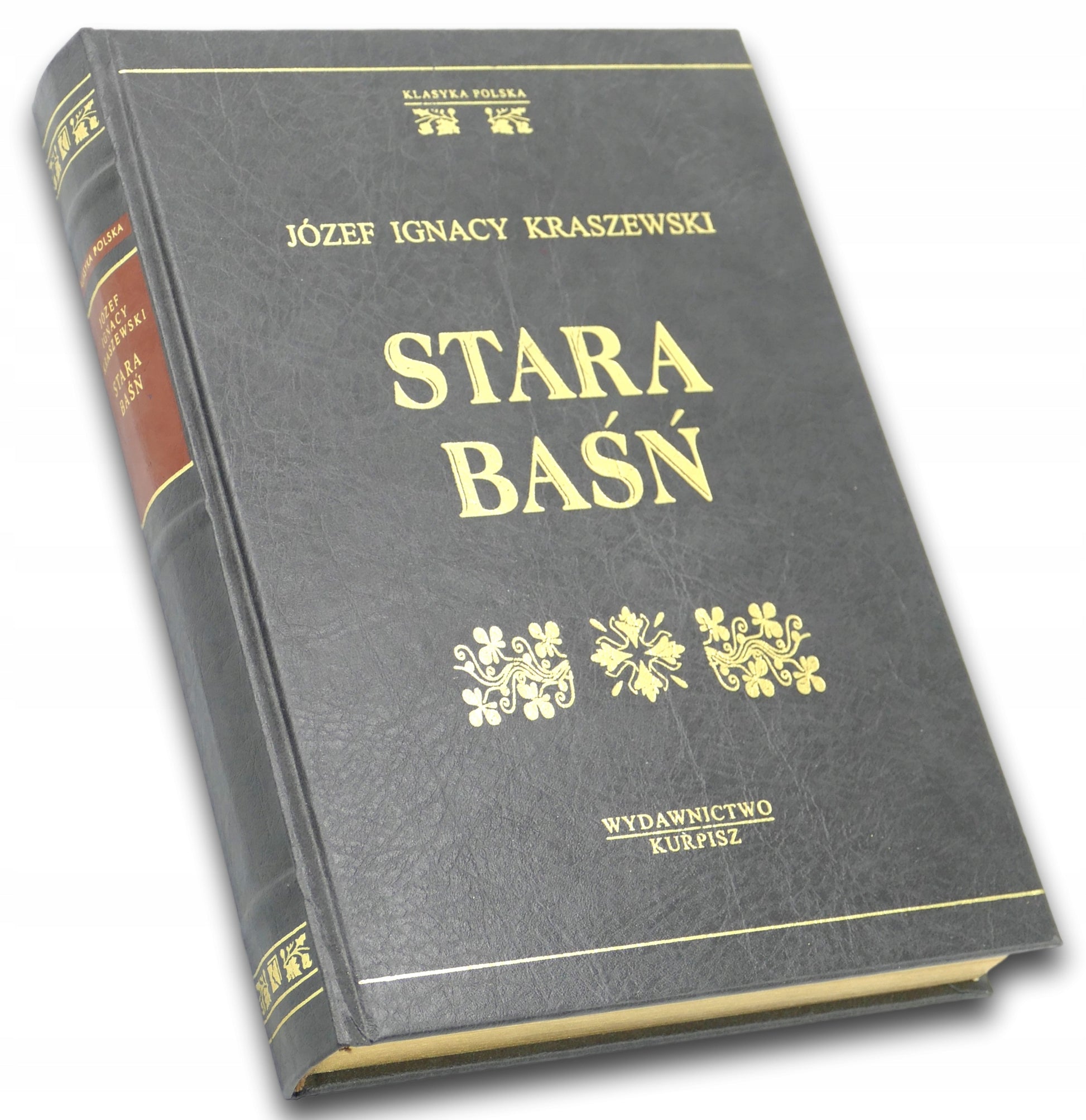 Stara baśń Józef Ignacy Kraszewski [złocone obcięcia kart]