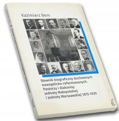 Kazimierz Ben Słownik biograficzny duchownych ewangelicko-reformowanych...