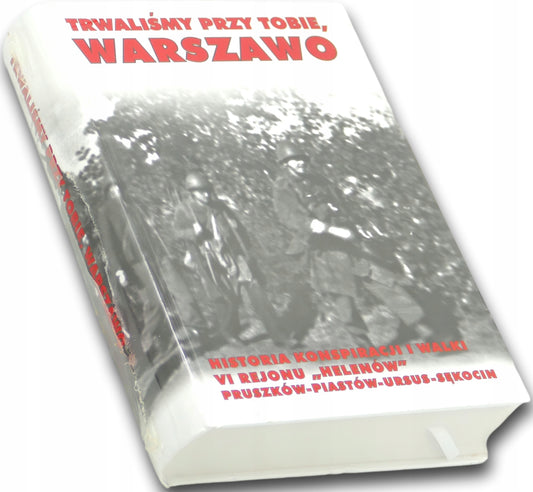 Trwaliśmy przy tobie, Warszawo Zdzisław Zaborski