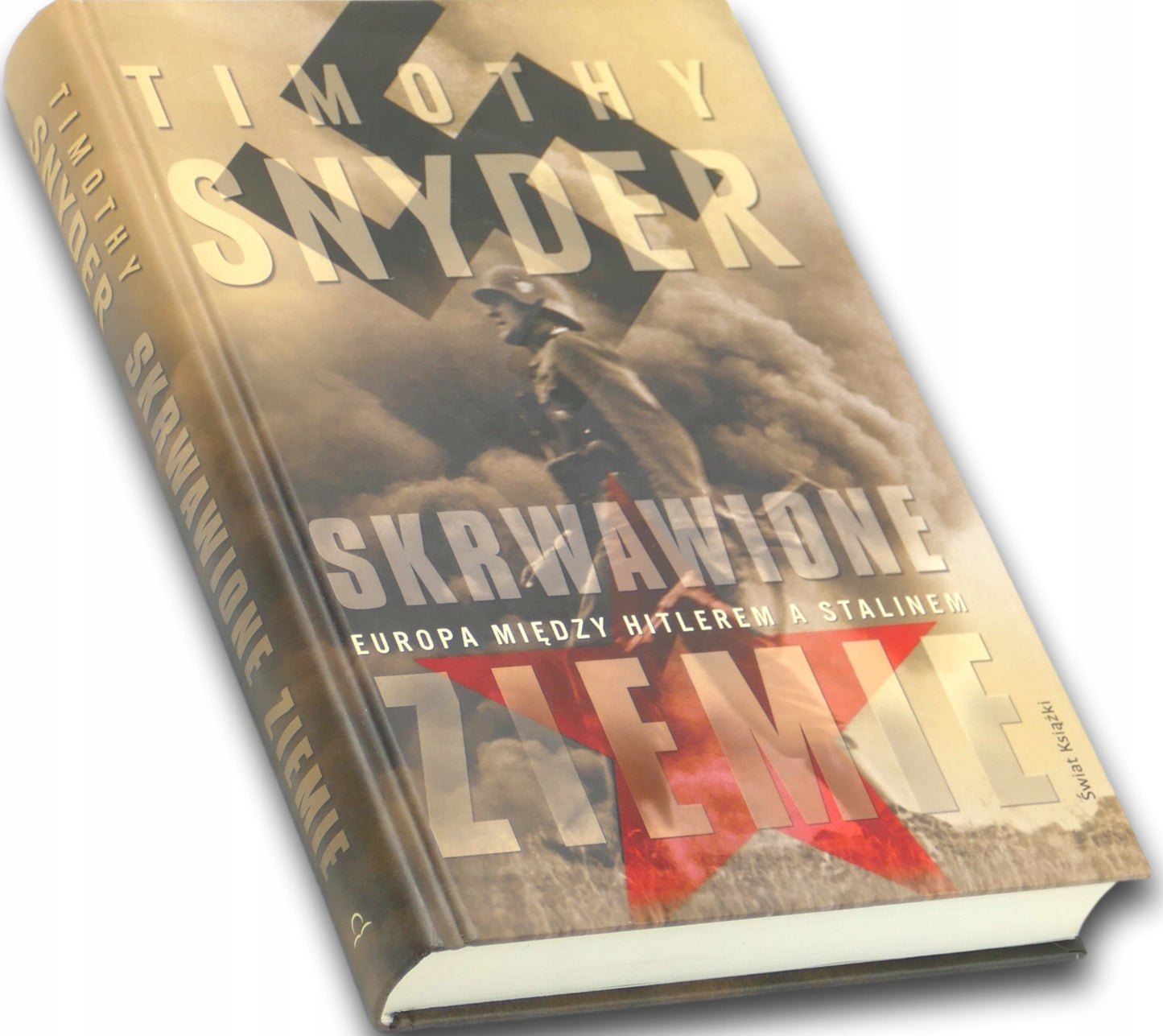 Skrwawione ziemie. Europa między Hitlerem a Stalinem, Timothy Snyder