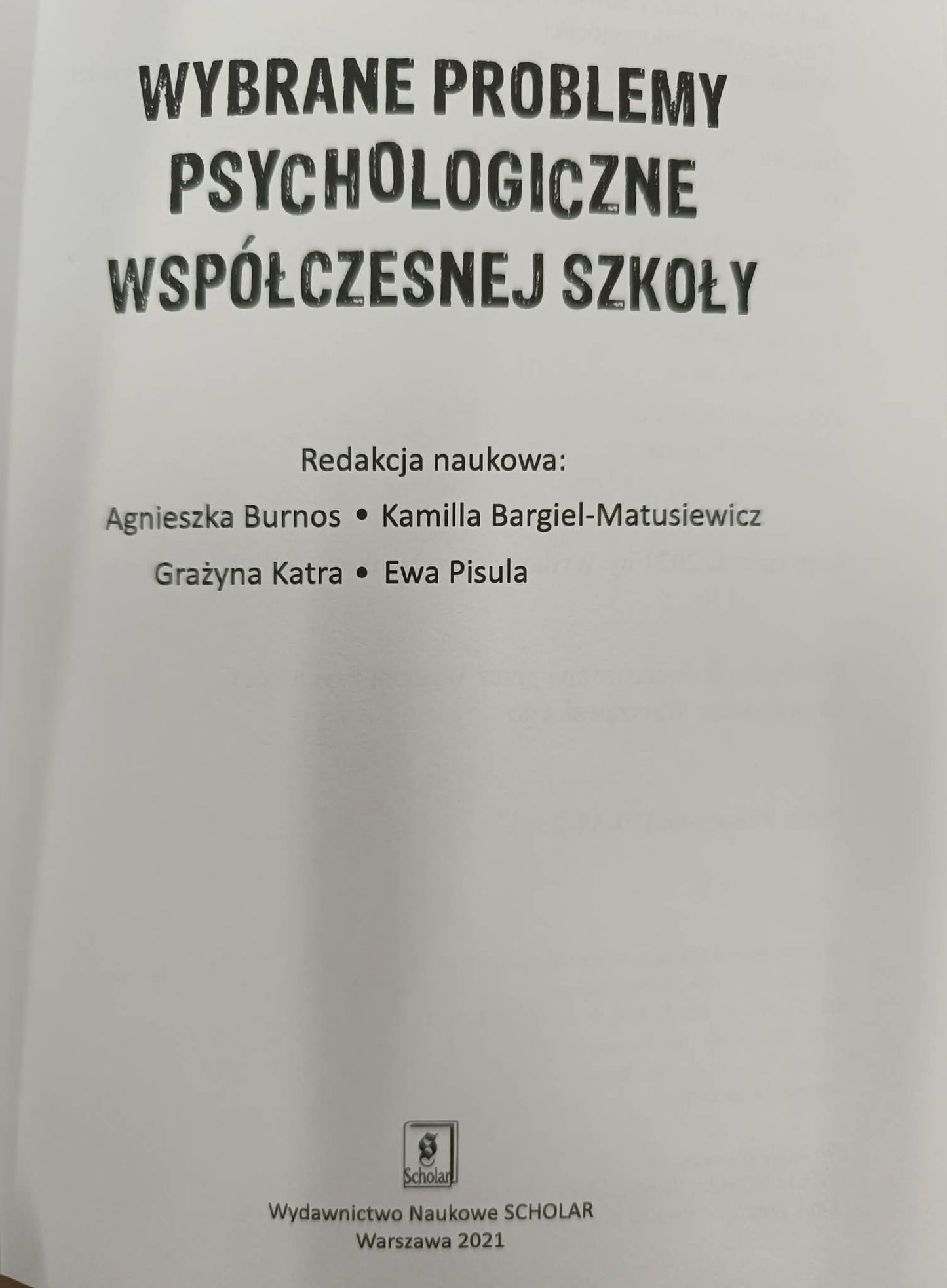 Wybrane problemy psychologiczne współczesnej szkoły, Praca zbiorowa