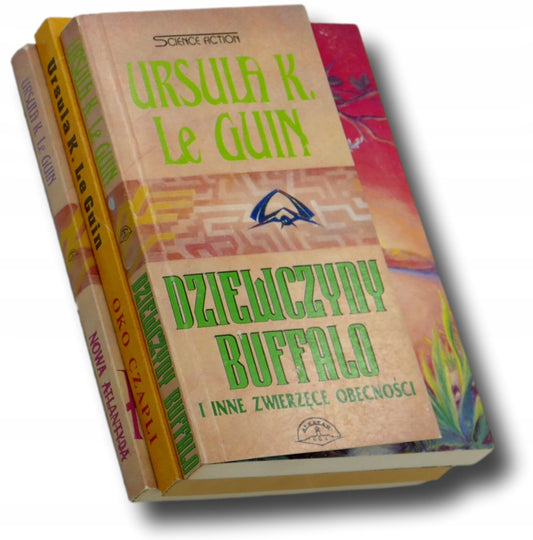 Ursula K. Le Guin x3 Dziewczyny Buffalo, Oko czapli, Nowa Atlantyda