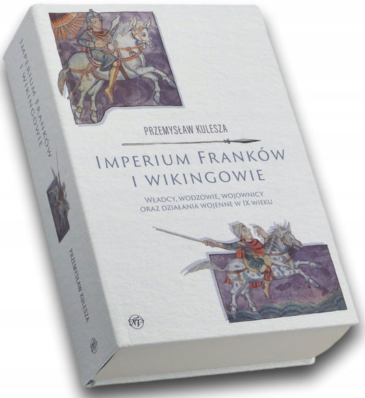 Imperium Franków i wikingowie Przemysław Kulesza