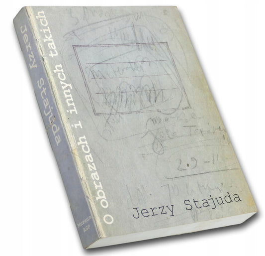 Jerzy Stajuda O obrazach i innych takich