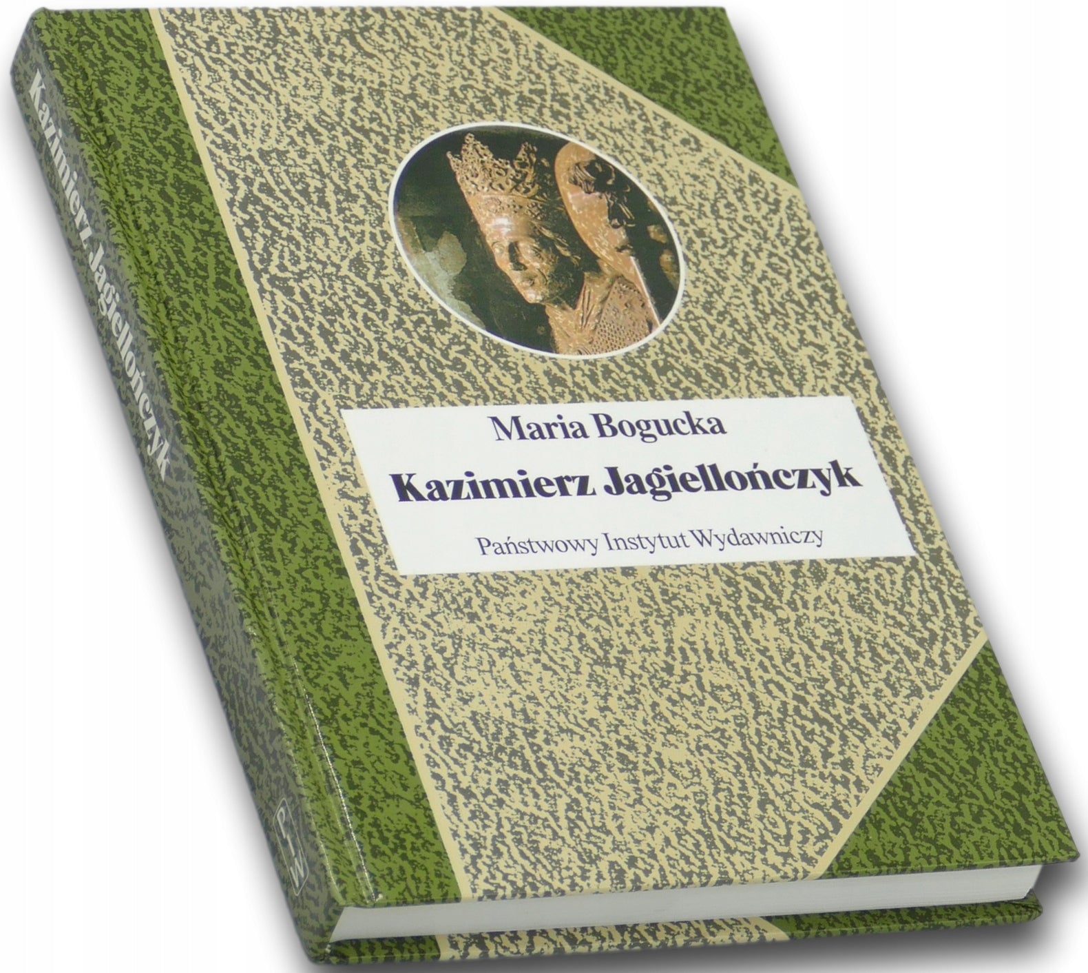 Kazimierz Jagiellończyk Maria Bogucka [Biografie Sławnych Ludzi]