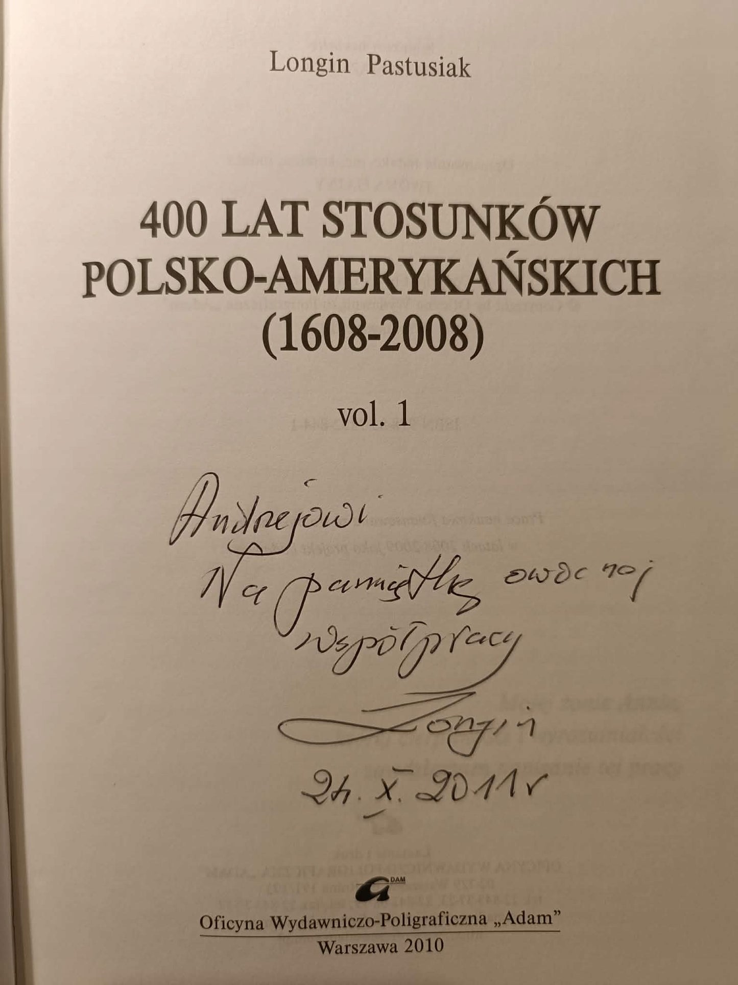 400 lat stosunków polsko-amerykańskich T. 1-2, Pastusiak [dedykacja Autora]