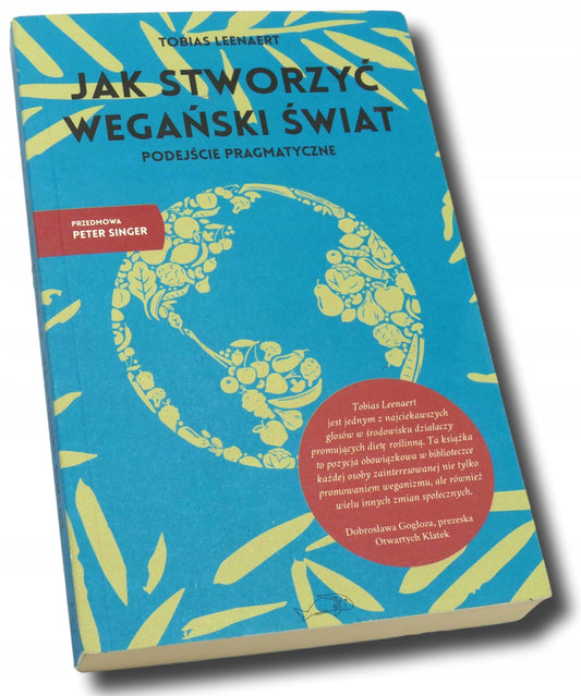 Jak stworzyć wegański świat Tobias Leenaert