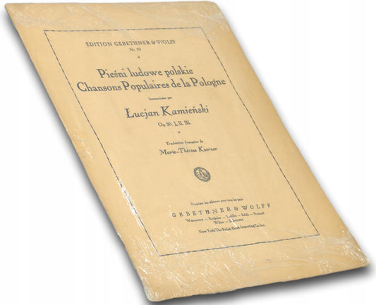 Pieśni ludowe polskie harmonises par Łucjan Kamieński Op. 20 I. II. III.