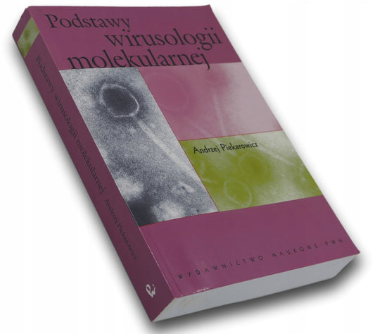 Podstawy wirusologii molekularnej A.Piekarowicz
