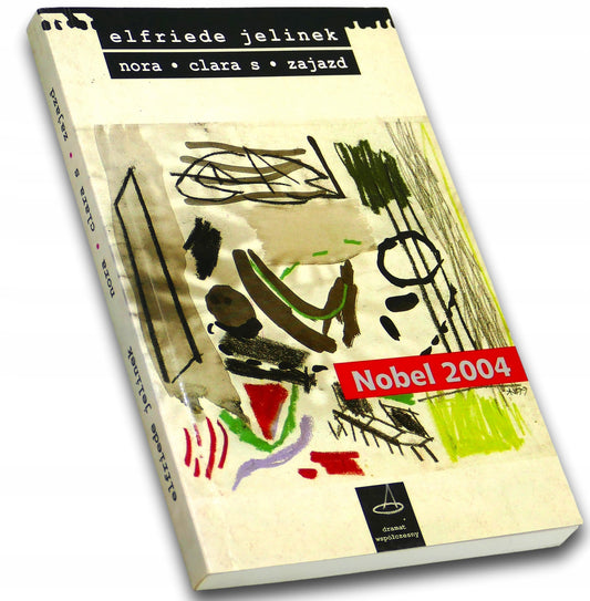 Nora / Clara S / Zajazd, Elfriede Jelinek