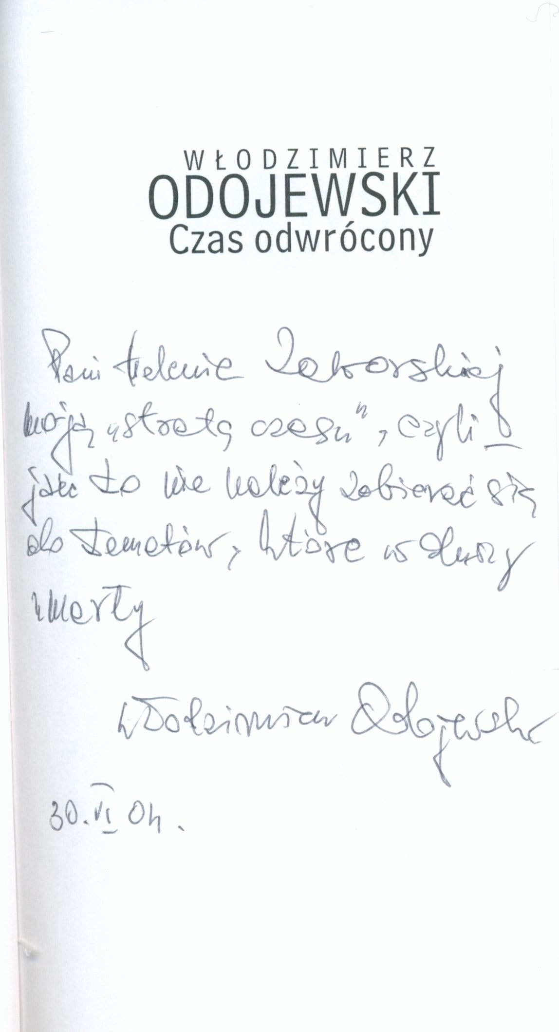 Czas odwrócony, Włodzimierz Odojewski [dedykacja i podpis][Warszawa 2002]