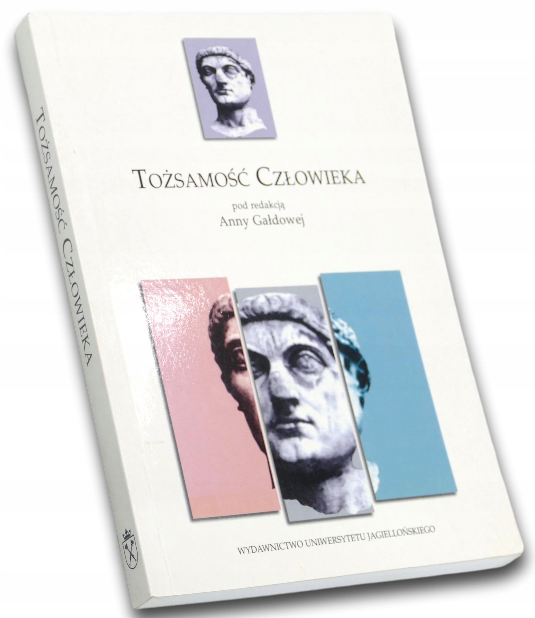 Tożsamość człowieka, red. Anna Gałdowa