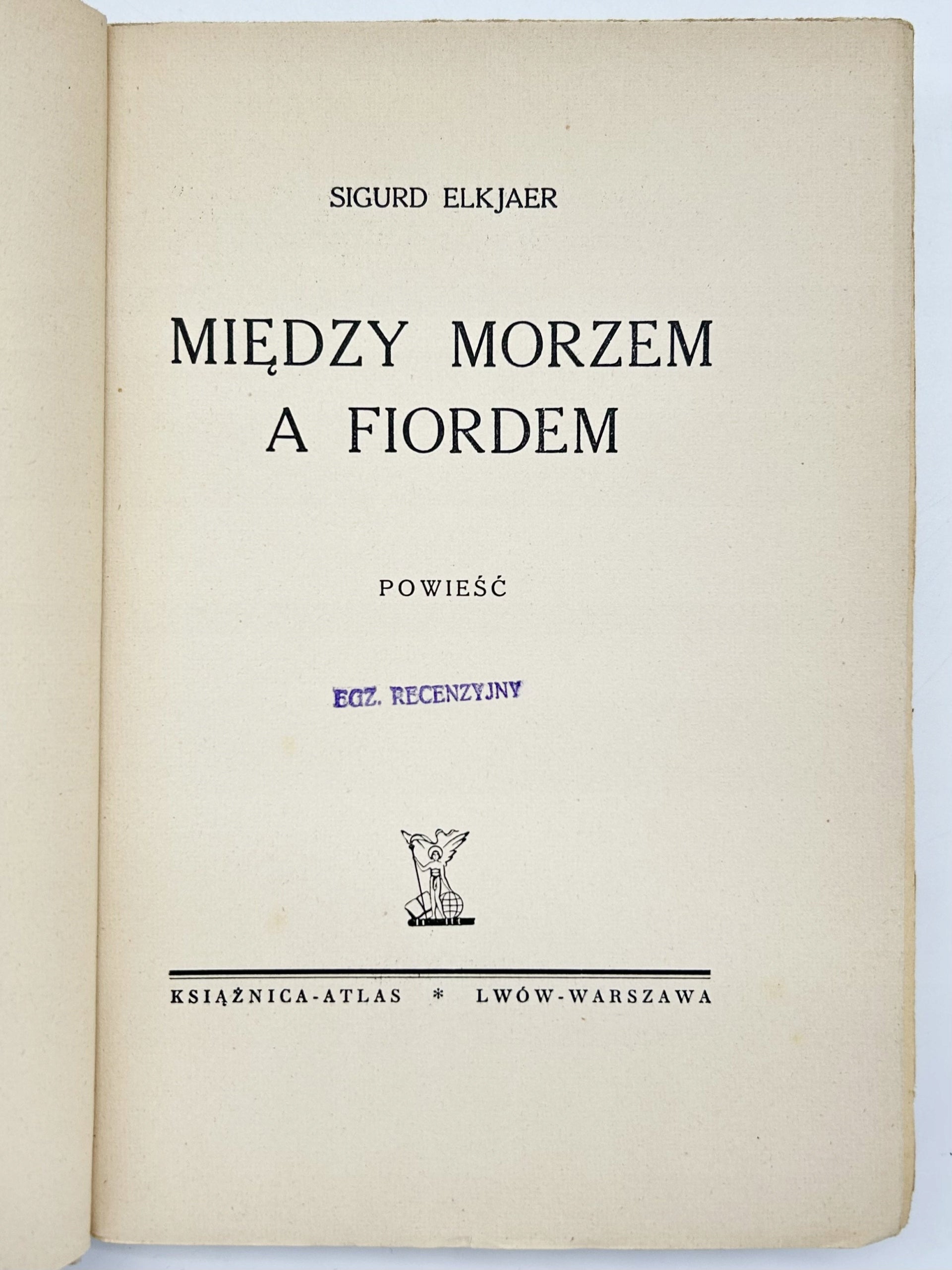Między morzem a fiordem Siguid Elkjader [obwoluta Konstanty M.Sopoćko]