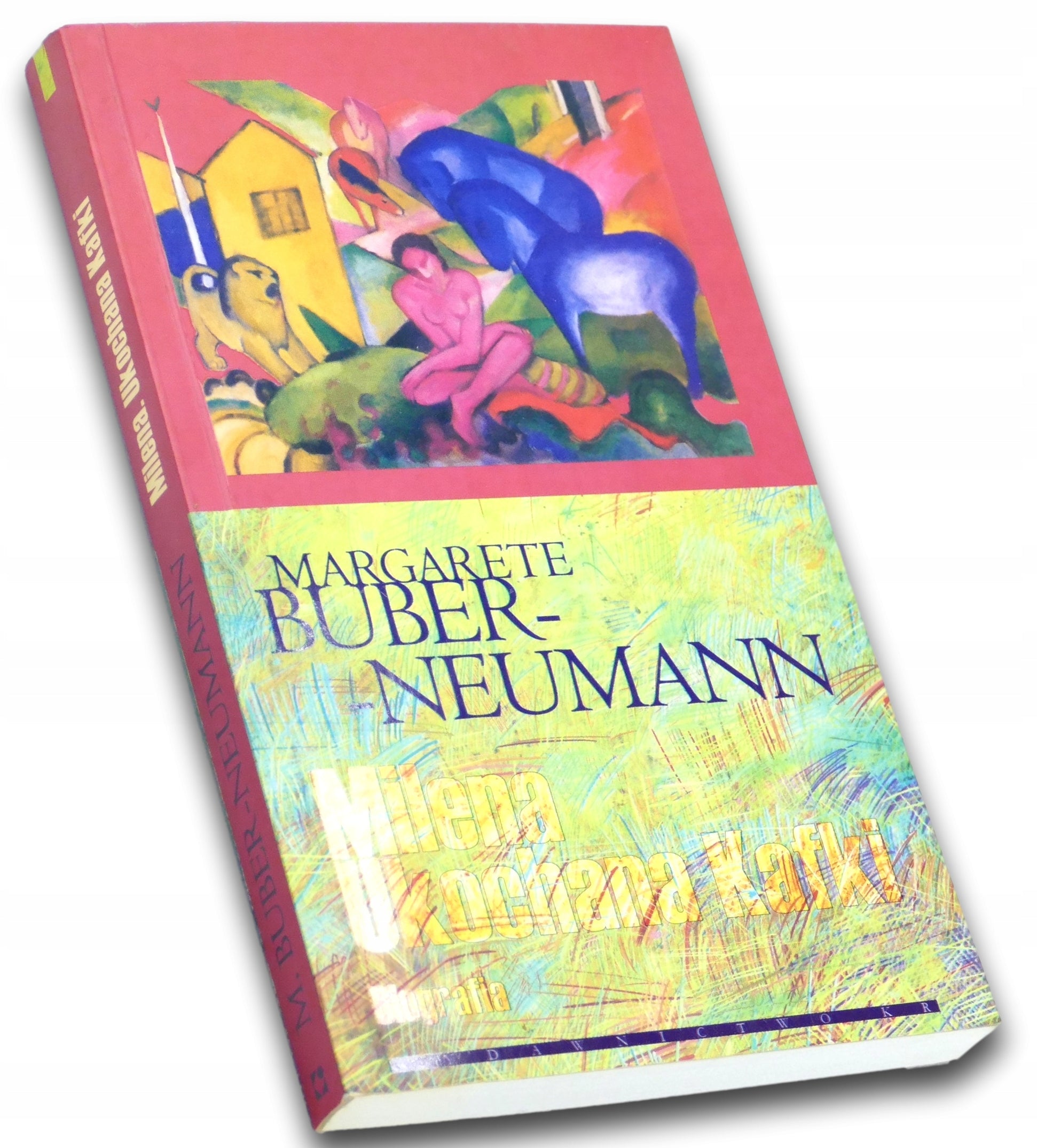 Milena. Ukochana Kafki. Biografia - Margarete Buber-Neumann