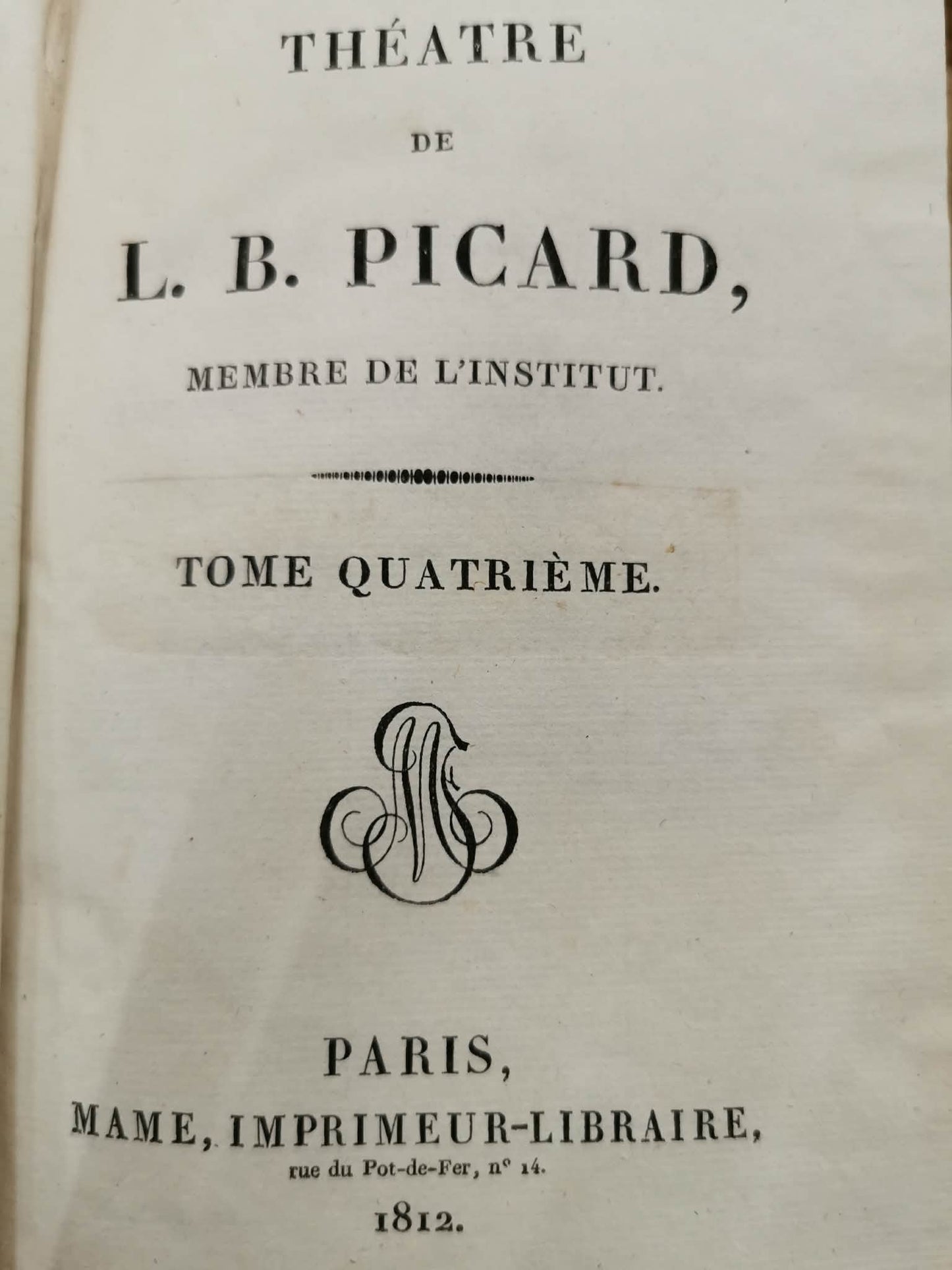 Theatre de L. B. Picard t. IV [Paris 1812]