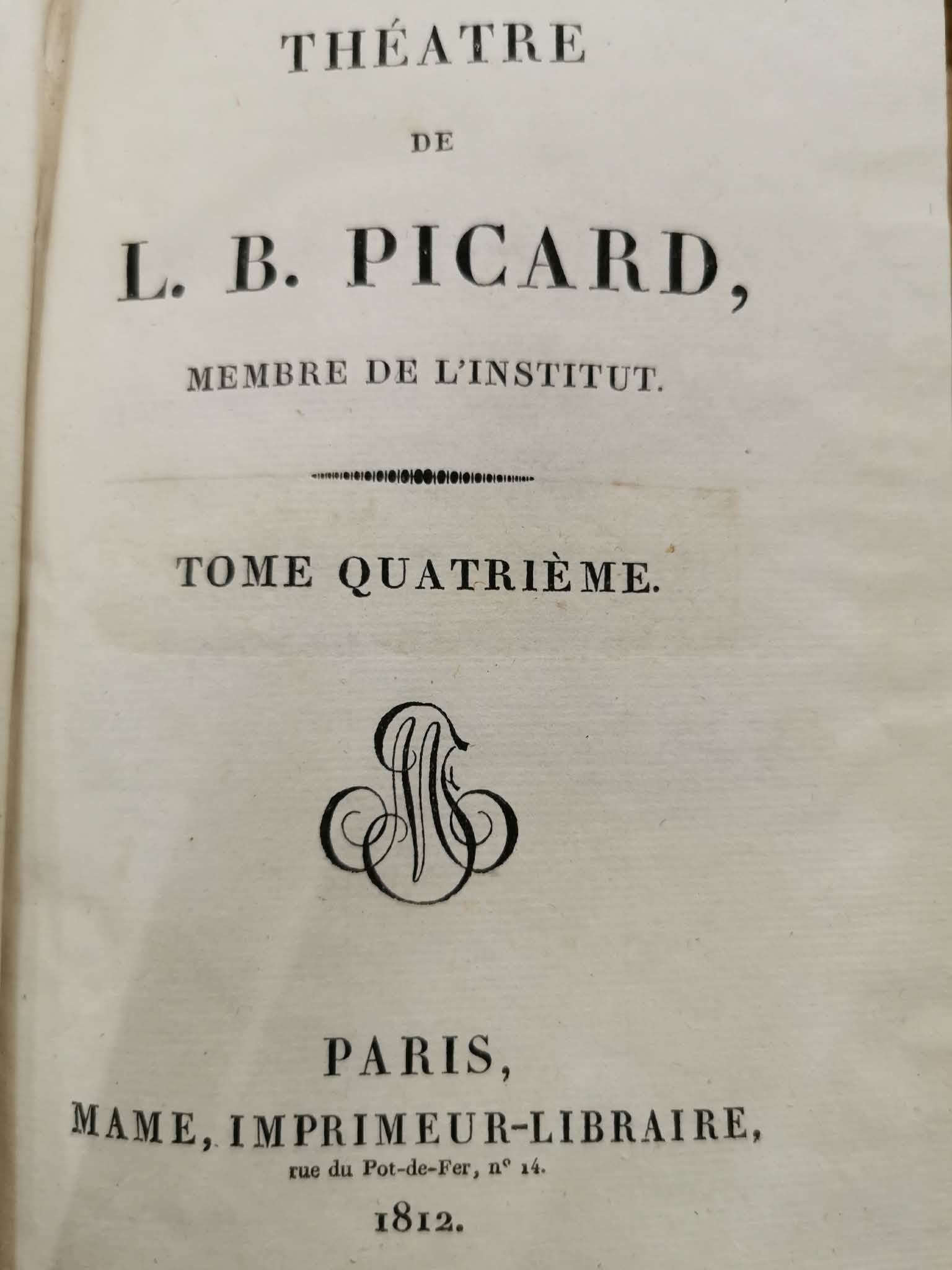 Theatre de L. B. Picard t. IV [Paris 1812]