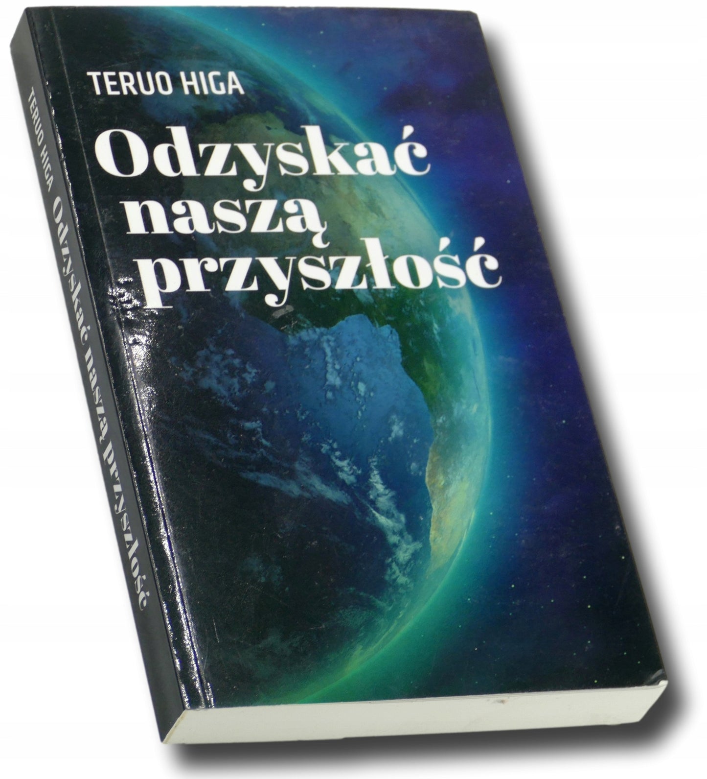 Odzyskać naszą przyszłość Teruo Higa