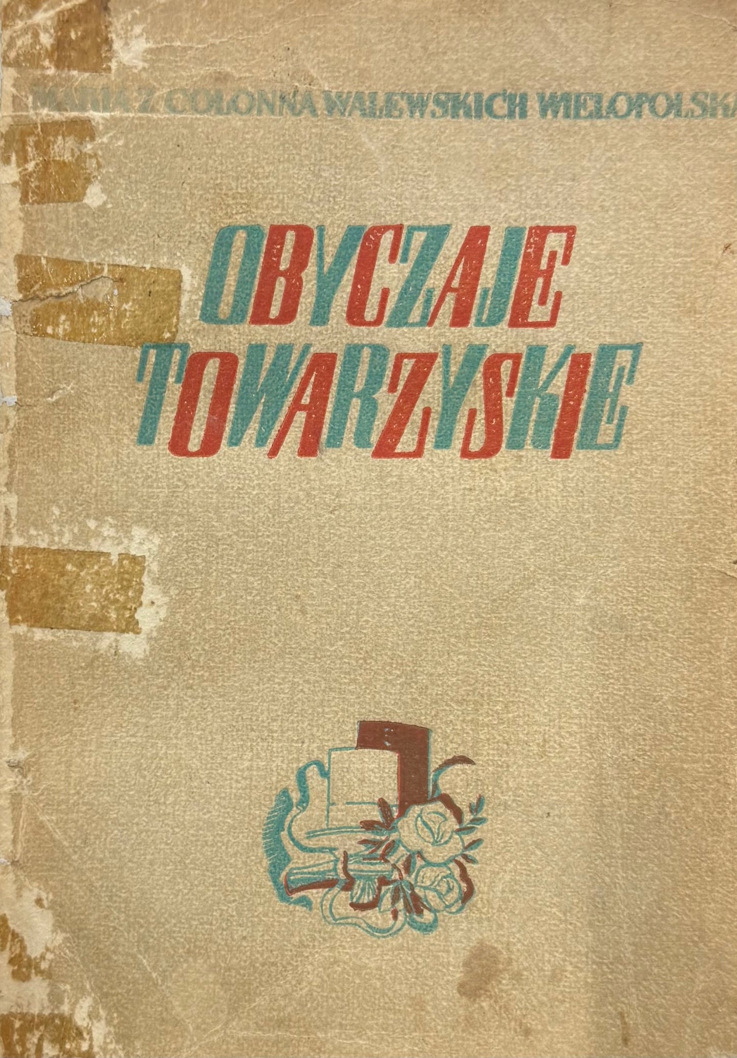 Obyczaje towarzyskie Maria Wielkopolska [przedwojenny Savoir-Vivre]