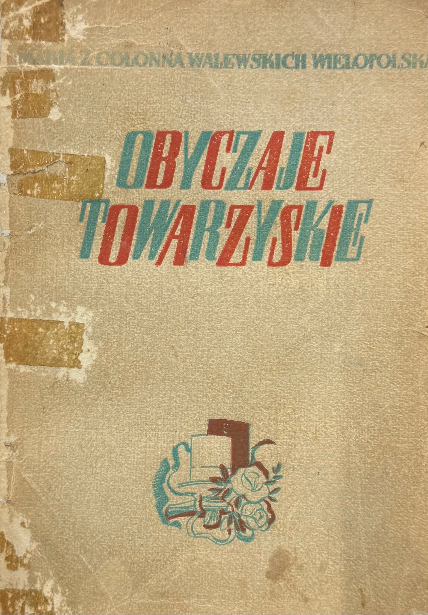 Obyczaje towarzyskie Maria Wielkopolska [przedwojenny Savoir-Vivre]