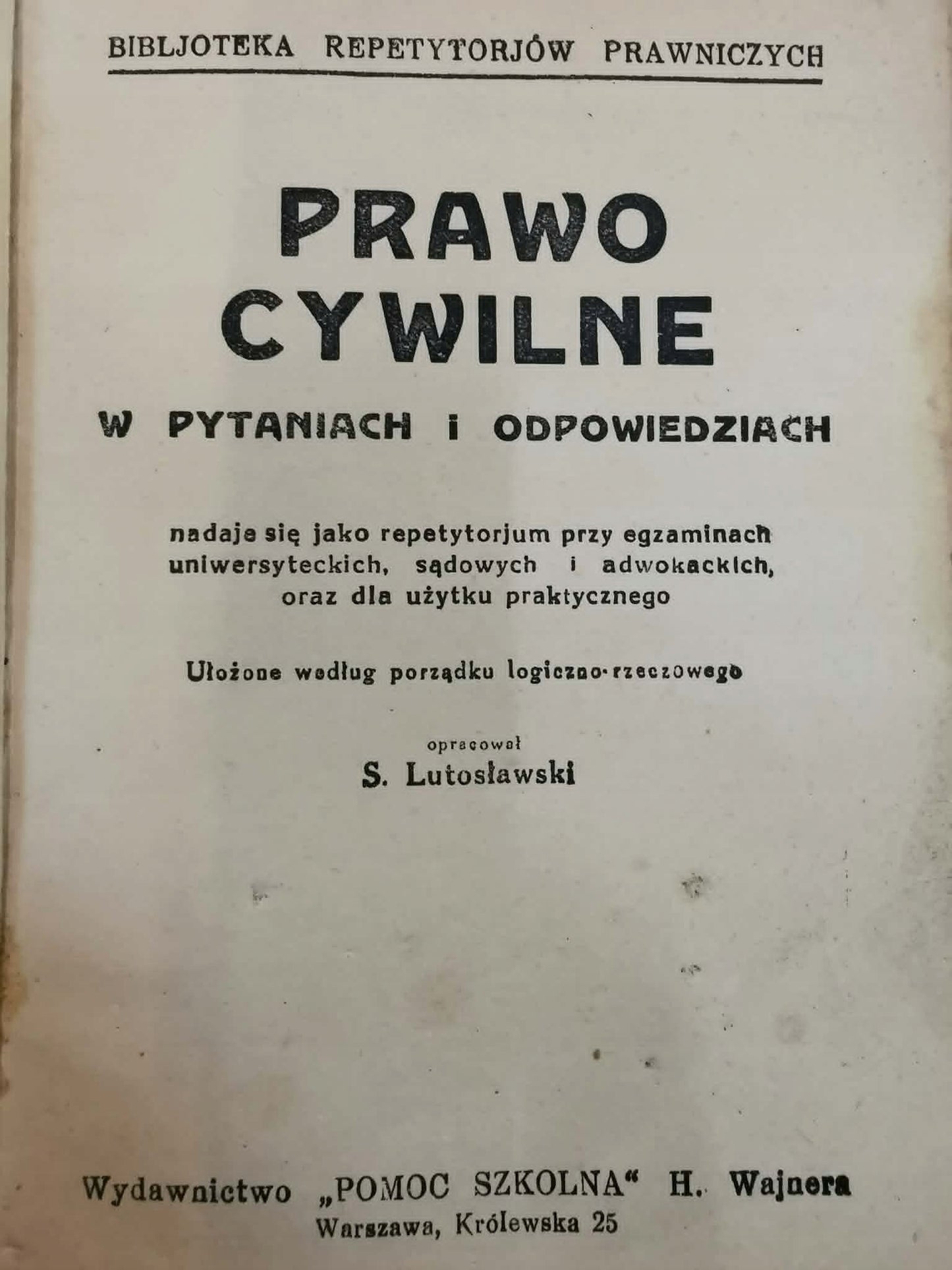 Prawo cywilne w pytaniach i odpowiedziach, S. Lutosławski