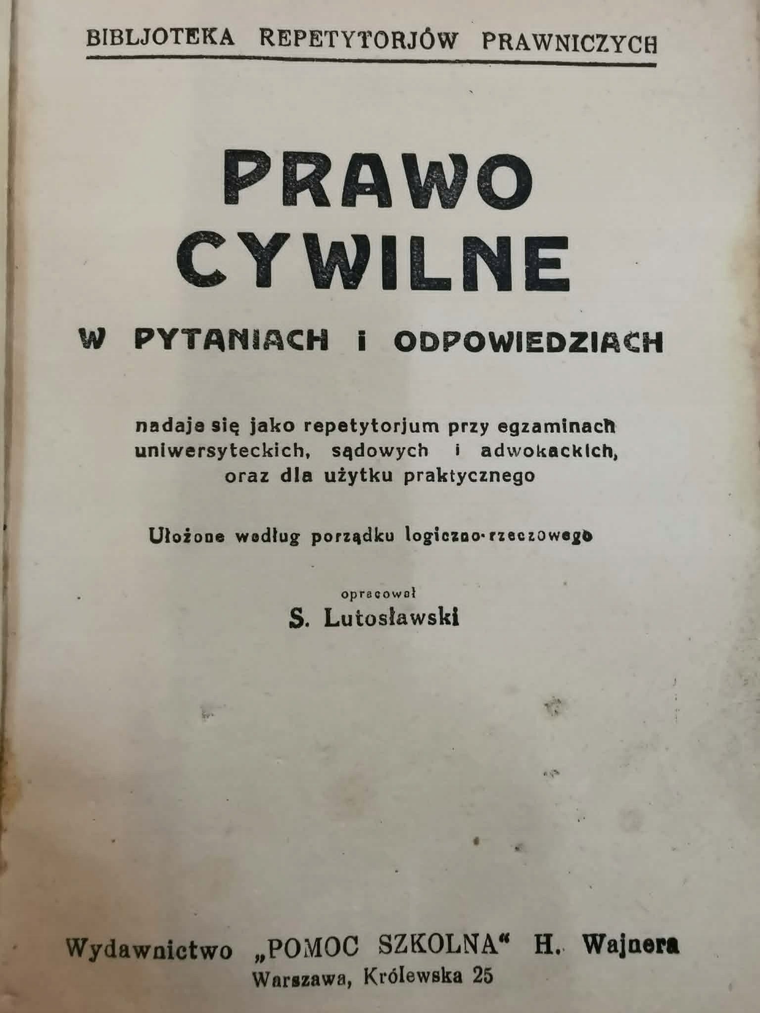 Prawo cywilne w pytaniach i odpowiedziach, S. Lutosławski