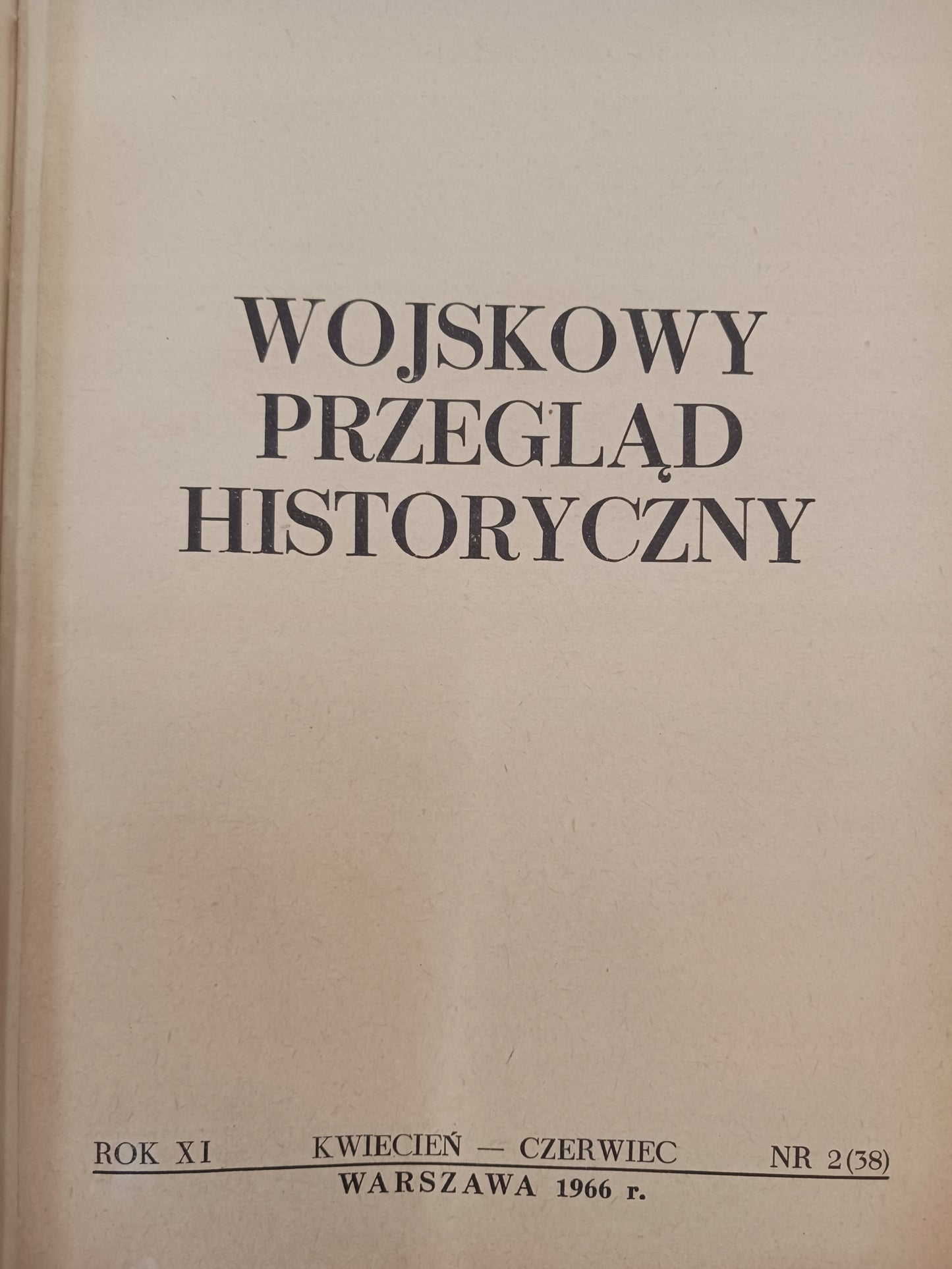 Wojskowy Przegląd Historyczny Rok XI Nr 2 Warszawa 1966