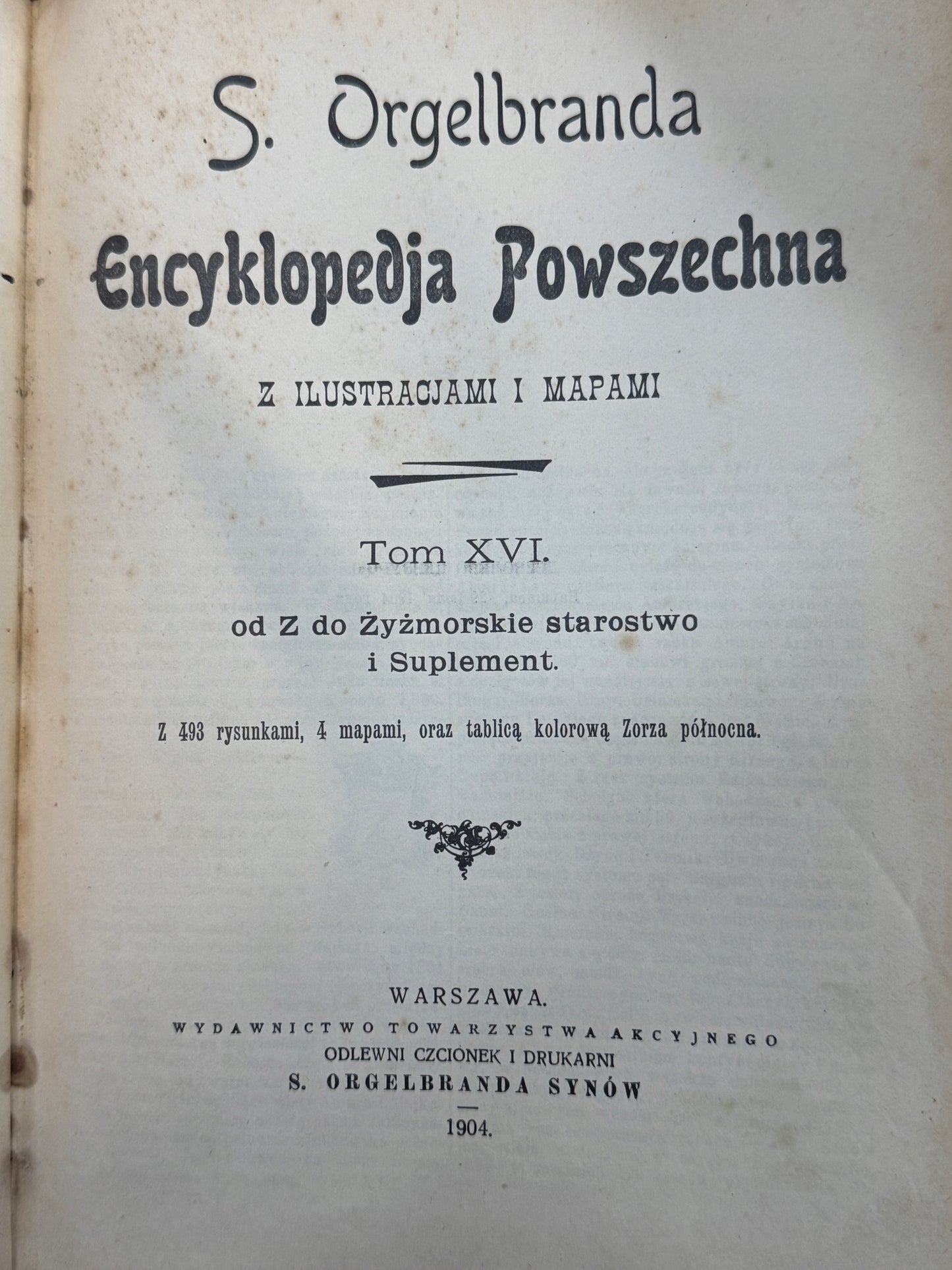 Encyklopedja powszechna S. Orgelbranda Tom XVI od Z do Żyżmorskie starostwo