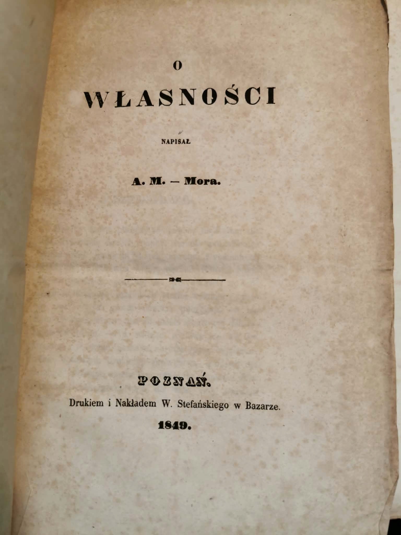 O własności, A. M. Morn [książka przedwojenna Poznań 1849]