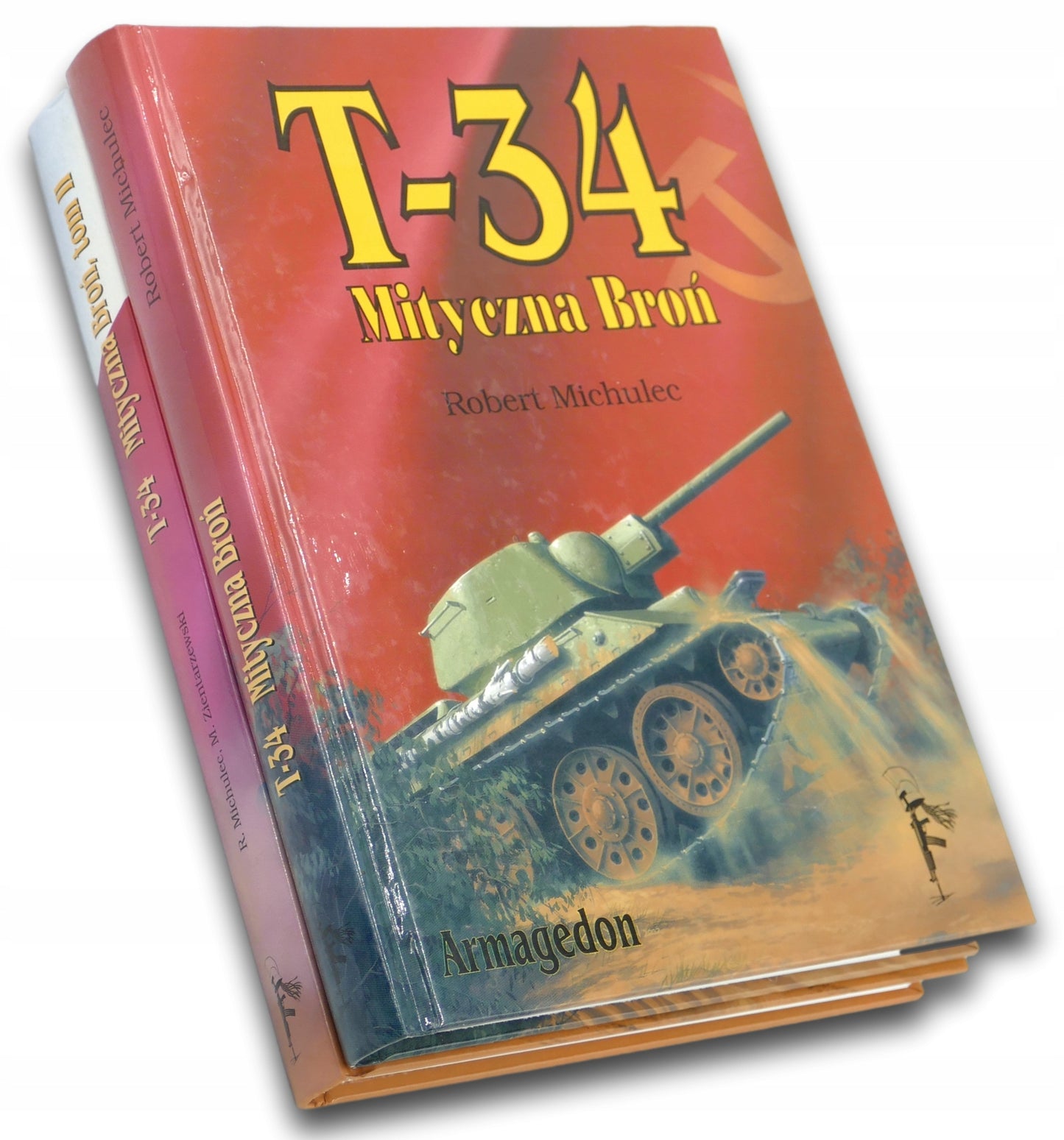 T-34. Mityczna broń t. I-II, R. Michulec, M. Zientarzewski