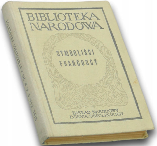 Symboliści francuscy [Biblioteka Narodowa]